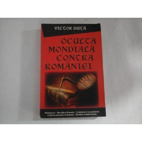 OCULTA MONDIALA CONTRA ROMANIEI - VICTOR DUTA